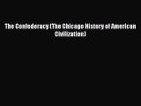 Read Books The Confederacy (The Chicago History of American Civilization) ebook textbooks