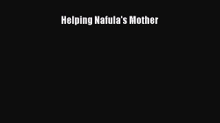 Read Helping Nafula's Mother Ebook Online