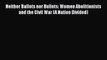 Download Books Neither Ballots nor Bullets: Women Abolitionists and the Civil War (A Nation