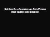 Read Book High Court Case Summaries on Torts (Prosser (High Court Case Summaries) E-Book Free
