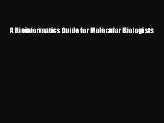 Download A Bioinformatics Guide for Molecular Biologists PDF Full Ebook