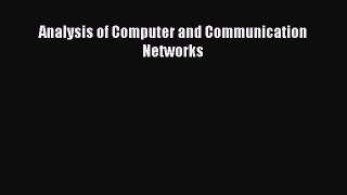 Read Analysis of Computer and Communication Networks Ebook Free
