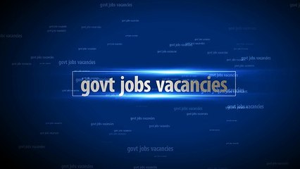 Find & Apply for the Job vacancies in Government