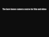 [PDF] The bare bones camera course for film and video [Download] Full Ebook