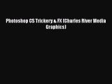 [PDF] Photoshop CS Trickery & FX (Charles River Media Graphics) [Download] Full Ebook