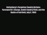 Download Books Gettysburg's Forgotten Cavalry Actions: Farnsworth's Charge South Cavalry Field