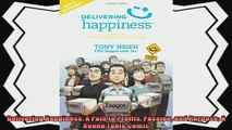 there is  Delivering Happiness A Path to Profits Passion and Purpose A Round Table Comic
