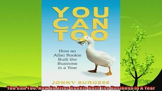 book online   You Can Too How An Aflac Rookie Built The Business In A Year