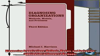 complete  Diagnosing Organizations Methods Models and Processes Applied Social Research Methods