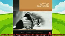 complete  Active Shooter Preparing for and Responding to a Growing Threat