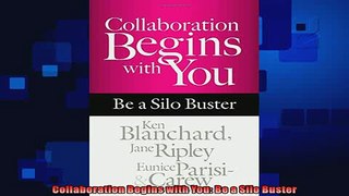 complete  Collaboration Begins with You Be a Silo Buster