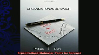 complete  Organizational Behavior Tools for Success