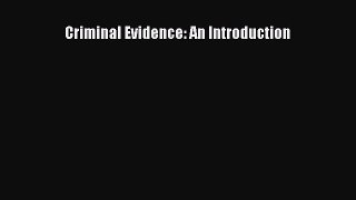 Download Book Criminal Evidence: An Introduction Ebook PDF