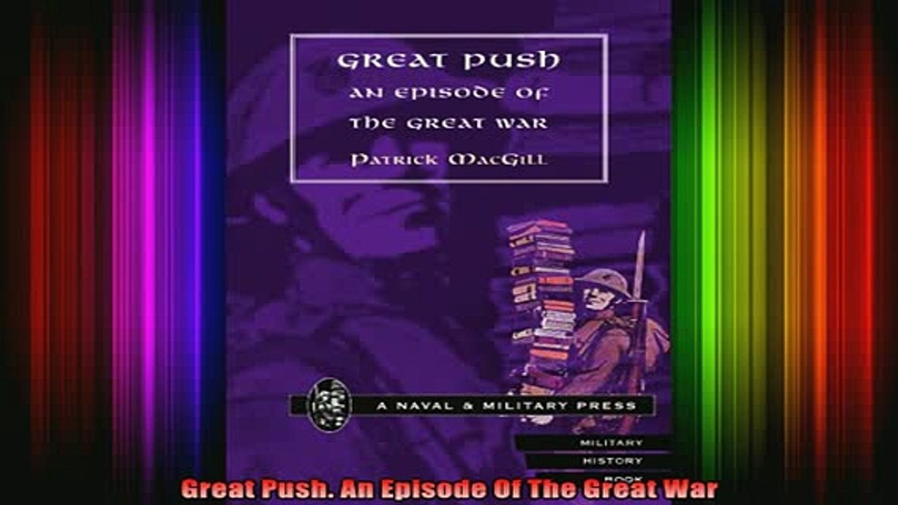 READ book  Great Push An Episode Of The Great War Full EBook