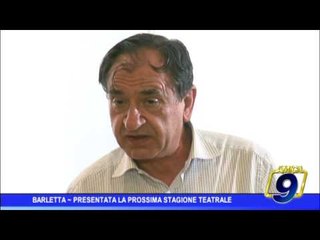 Barletta  | Presentata la prossima stagione teatrale