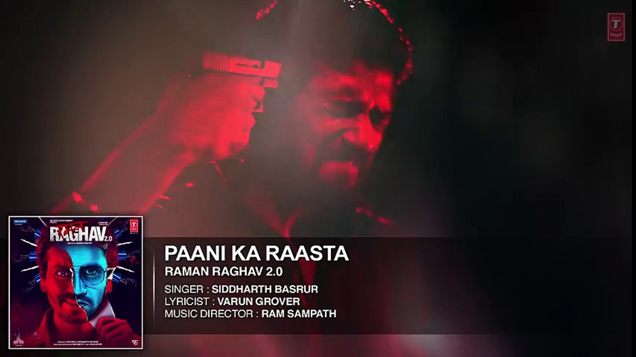 Paani Ka Raasta Full Song (Audio) - Raman Raghav 2.0 - New Bollywood 2016 - Songs HD