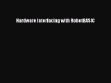 Read Hardware Interfacing with RobotBASIC Ebook Free
