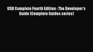 Read USB Complete Fourth Edition : The Developer's Guide (Complete Guides series) Ebook Free