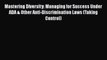 Read Book Mastering Diversity: Managing for Success Under ADA & Other Anti-Discrimination Laws