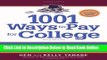 Read 1001 Ways to Pay for College: Practical Strategies to Make Any College Affordable  PDF Free