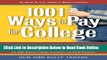 Read 1001 Ways to Pay for College: Practical Strategies to Make College Affordable  Ebook Free