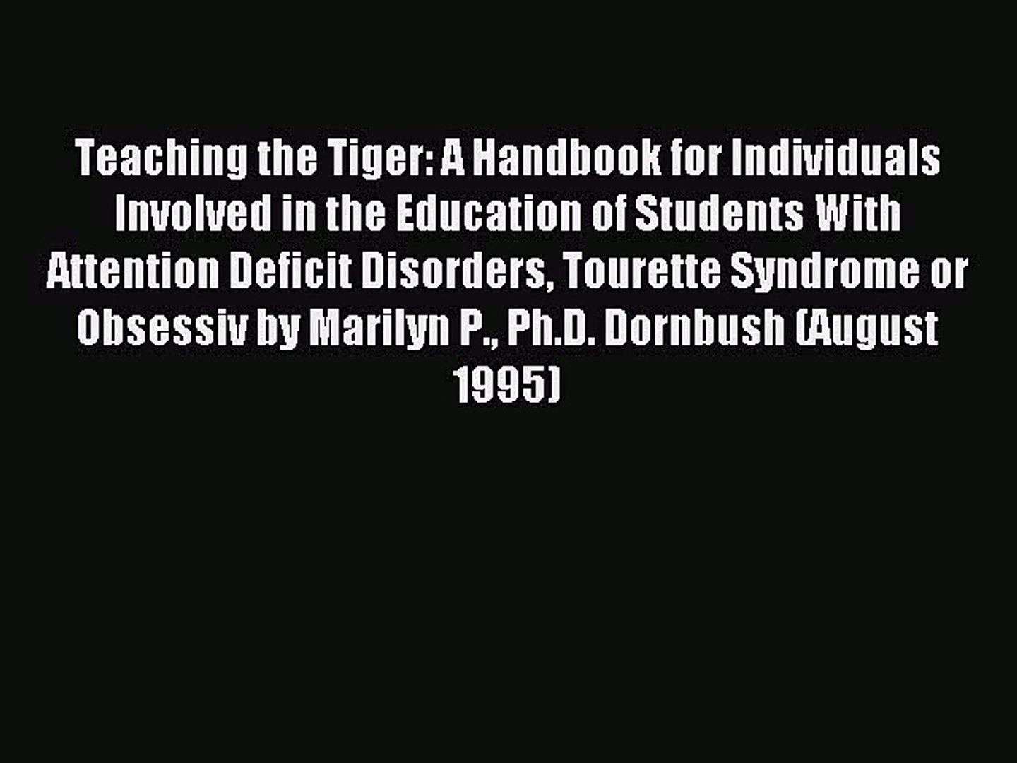⁣Read Teaching the Tiger: A Handbook for Individuals Involved in the Education of Students With