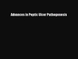 Read Advances in Peptic Ulcer Pathogenesis Ebook Free