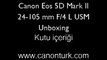 Canon Eos 5D mark II 24-105 F/4 L USM Kit Unboxing