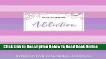 Read Adult Coloring Journal: Addiction (Butterfly Illustrations, Pastel Stripes)  Ebook Free