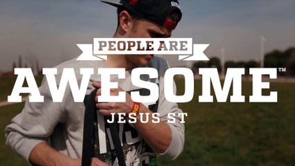People are Awesome׃ Jesus ST (Tricking)