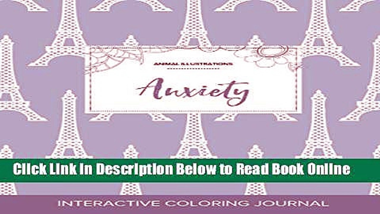 Download Adult Coloring Journal: Anxiety (Animal Illustrations, Eiffel Tower)  PDF Online