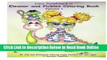 Read Lacy Sunshine s Eleanor and Pickles Coloring Book: Whimsical Big Eyed Art Froggy Fun (Lacy