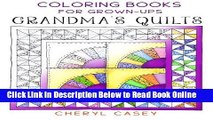 Read Grandma s Quilts: Coloring Books for Grown-Ups, Adults (Wingfeather Coloring Books) (Volume