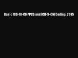 Read Basic ICD-10-CM/PCS and ICD-9-CM Coding 2015 PDF Online