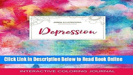 Read Adult Coloring Journal: Depression (Animal Illustrations, Rainbow Canvas)  Ebook Free