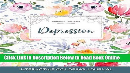 Download Adult Coloring Journal: Depression (Butterfly Illustrations, La Fleur)  Ebook Free