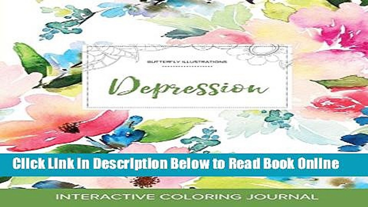 Read Adult Coloring Journal: Depression (Butterfly Illustrations, Pastel Floral)  Ebook Free