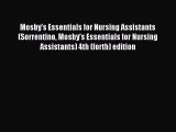 Read Mosby's Essentials for Nursing Assistants (Sorrentino Mosby's Essentials for Nursing Assistants)