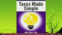 complete  Taxes Made Simple Income Taxes Explained in 100 Pages or Less