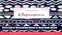 Read Adult Coloring Journal: Depression (Sea Life Illustrations, Tribal Floral)  Ebook Free