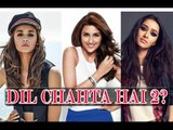 Parineeti Chopra, Alia Bhatt & Sharadha Kapoor In 