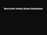 Download Books Men of Color: Fashion History Fundamentals ebook textbooks