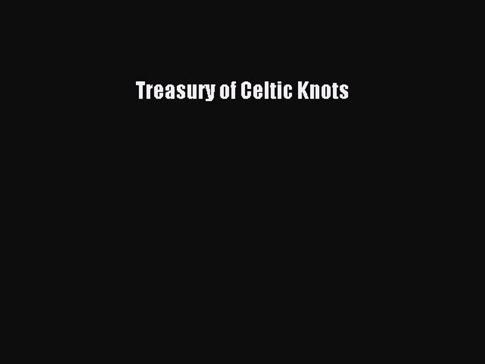 Download Treasury of Celtic Knots PDF Free