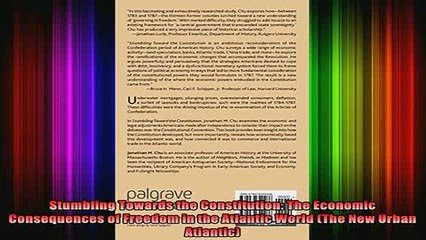 READ book  Stumbling Towards the Constitution The Economic Consequences of Freedom in the Atlantic Full EBook