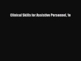 Read Clinical Skills for Assistive Personnel 1e Ebook Free