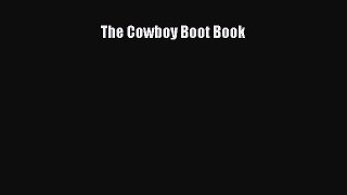 Read Books The Cowboy Boot Book E-Book Free