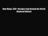 Download Book New Rings: 500  Designs from Around the World (Revised Edition) ebook textbooks