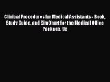 Read Clinical Procedures for Medical Assistants - Book Study Guide and SimChart for the Medical