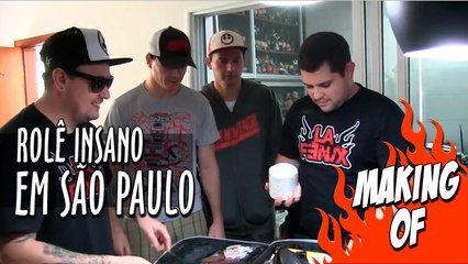 Rolê Insano em São Paulo - Making Of La Fênix 04