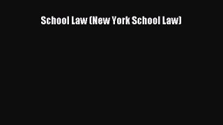 Read School Law (New York School Law) Ebook Free